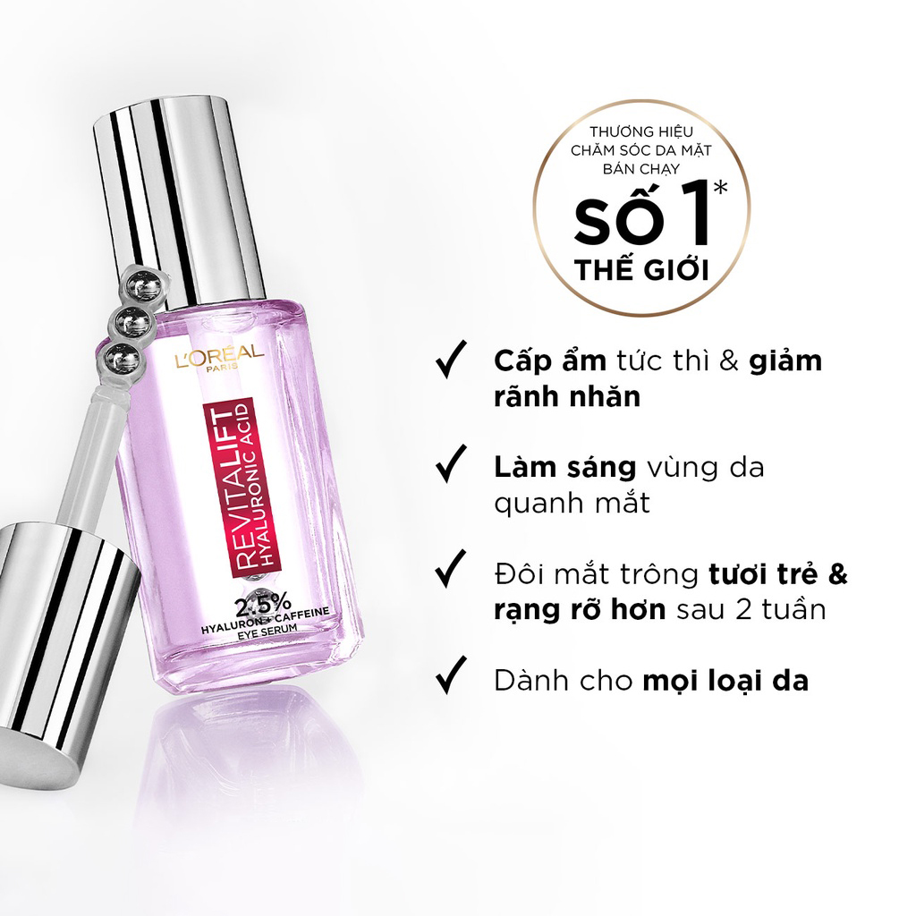 Serum L'Oreal Giảm Bọng Mắt & Làm Đầy Rãnh Nhăn Revitalift 2.5% Hyaluronic Acid + Caffeine Eye Serum 20ml